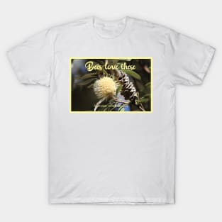 Bees Love Banksia T-Shirt